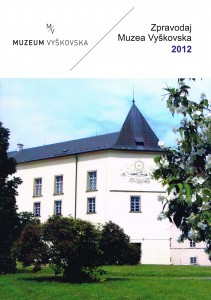 Zpravodaj Muzea Vyskovska 2012