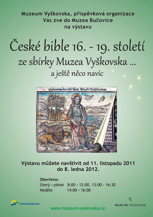 Ceske bible 16. - 19. stoleti ze sbirky Muzea Vyskov ...a jeste neco navic